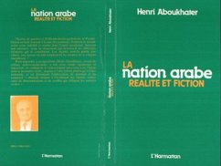 Cover La Nation arabe, réalité et fiction (eBook, PDF)