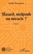 Hasard, mektoub, ou miracle? (eBook,... - Bild 1
