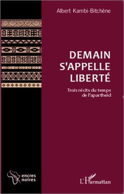 Demain s'appelle liberté (eBook, PDF) - Kambi-Bitchene