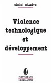 Violence technologique et développement en Afrique (eBook, PDF) Violence technologique et développement en Afrique (eBook, PDF)