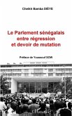 Le Parlement sénégalais entre régression et devoir de mutation (eBook, PDF)