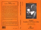 Aragon, Londres et la France Libre (eBook, PDF)