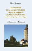 Les variations de la langue française en Suisse romande : le cas du canton du Jura (eBook, ePUB)