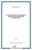 La société post-économique, esquisse d'une société alternative (eBook, PDF)