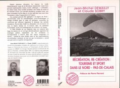 Cover Récréation, re-création: tourisme et sport dans le Nord-Pas-de-Calais (eBook, PDF)