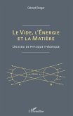 Le vide, l'énergie et la matière (eBook, ePUB)