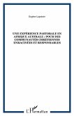 Une expérience pastorale en Afrique australe : pour des communautés chrétiennes enracinées et responsables (eBook, PDF)