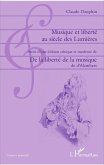 Musique et liberté au siècle des Lumières (eBook, PDF)