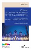 L'islam des temps modernes : retour aux origines (eBook, ePUB)