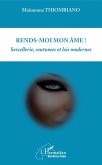 Rends-moi mon âme (eBook, ePUB)