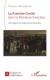 La Franche-Comté dans la littérature française (eBook, PDF)