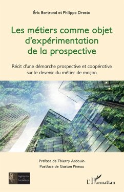 Les métiers comme objet d'expérimentation de la prospective (eBook, ePUB) - Bertrand; Dresto