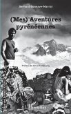 (Mes) Aventures pyrénéennes (eBook, PDF)
