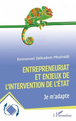 Entrepreneuriat et enjeux de l'intervention de l'état (eBook, PDF) - Djekadom Mbainadji