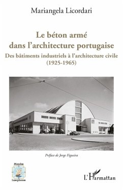 Le béton armé dans l'architecture portugaise (eBook, ePUB) - Licordari