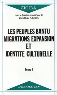 Cover Les peuples Bantu : migrations, expansion et identité culturelle (eBook, PDF)