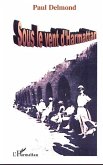 SOUS LE VENT D'HARMATTAN (eBook, PDF) SOUS LE VENT D'HARMATTAN (eBook, PDF)