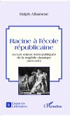 Racine à l'école républicaine (eBook, PDF)