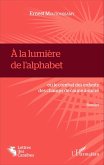 À la lumière de l'alphabet (eBook, PDF)