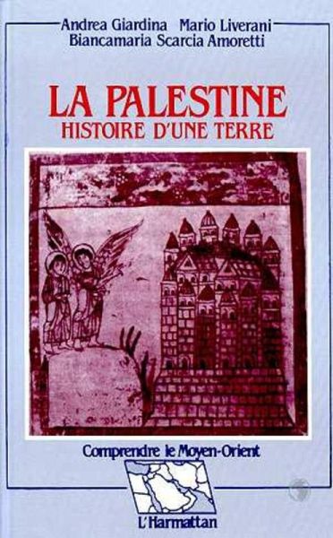 La Palestine - Histoire d'une terre (eBook, PDF) La Palestine - Histoire d'une terre (eBook, PDF)