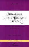 JUDAISME, CHRISTIANISME , ISLAM (eBook, PDF)
