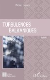 Turbulences balkaniques (eBook, PDF)