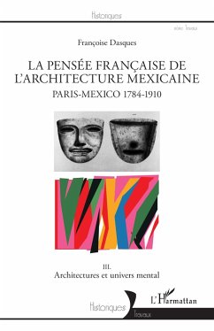 Cover La pensée française de l'architecture mexicaine (eBook, PDF)