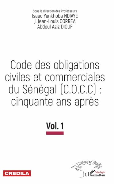 Code des obligations civiles et commerciales du Sénégal (C.O.C.C): cinquante ans après (eBook, PDF)