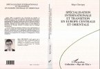Spécialisation internationale et transition en Europe Centrale et Orientale (eBook, PDF)