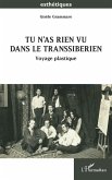 Tu n'as rien vu dans le Transsibérien (eBook, ePUB)