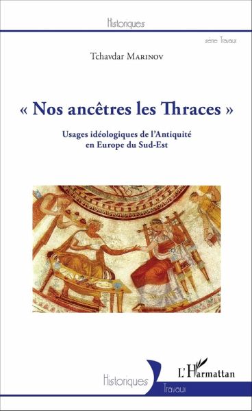 Nos ancêtres les Thraces (eBook, PDF) Nos ancêtres les Thraces (eBook, PDF)