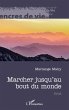 Marcher jusqu'au bout du monde (eBook,... - Bild 1