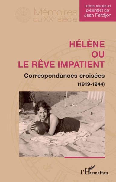 Hélène ou le rêve impatient (eBook, PDF) Hélène ou le rêve impatient (eBook, PDF)