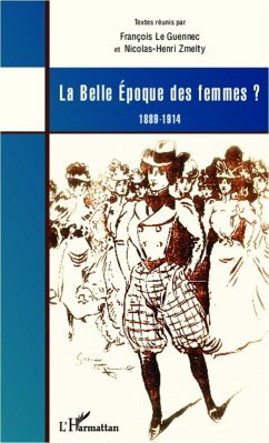 La Belle Epoque des femmes ? (eBook, PDF) - Le Guennec; Zmelty