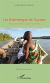 Les Bushinengué de Guyane (eBook, PDF) Les Bushinengué de Guyane (eBook, PDF)