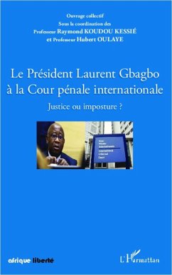 Cover Le Président Laurent Gbagbo à la Cour pénale internationale (eBook, PDF)
