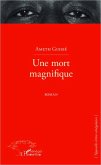 Une mort magnifique (eBook, PDF)