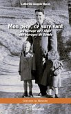 Mon père, ce survivant (eBook, PDF)