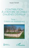 Contribution à l'histoire de l'asile d'aliénés d'Évreux (eBook, PDF)