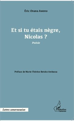 Et si tu étais nègre, Nicolas ? (eBook, PDF) - Onana Awono