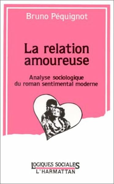 La relation amoureuse (eBook, PDF) La relation amoureuse (eBook, PDF)