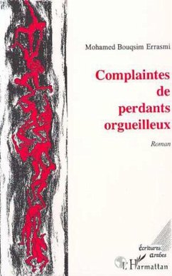 Complaintes de perdants orgueilleux (eBook, PDF) Cover Complaintes de perdants orgueilleux (eBook, PDF)