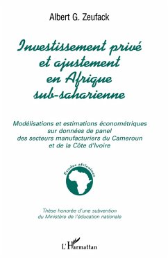 Cover INVESTISSEMENT PRIVÉ ET AJUSTEMENT EN AFRIQUE SUB-SAHARIENNE (eBook, PDF)