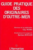 Guide pratique des originaires d'Outre-Mer (eBook, PDF)