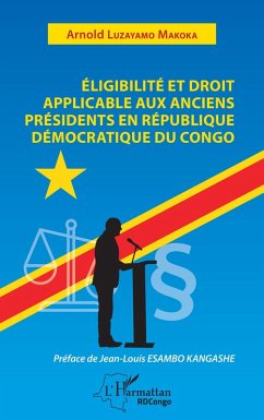 Cover Eligibilité et droit applicable aux anciens présidents en République démocratique du Congo (eBook, PDF)