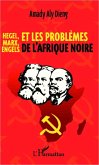 Hegel, Marx, Engels et les problèmes de l'Afrique noire (eBook, PDF)