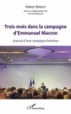 Trois mois dans la campagne d'Emmanuel Macron (eBook, PDF)