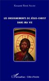 Les enseignements de Jésus-Christ dans ma vie (eBook, PDF) Les enseignements de Jésus-Christ dans ma vie (eBook, PDF)