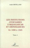 Les institutions judiciaires à Madagascar et dépendances (eBook, PDF)