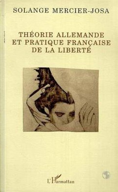 Cover Théorie allemande et pratique française de la liberté (eBook, PDF)